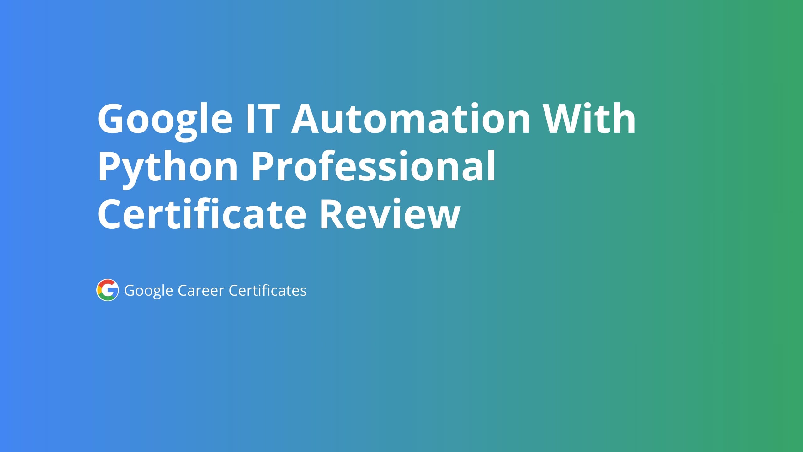 Google IT Automation With Python Professional Certificate