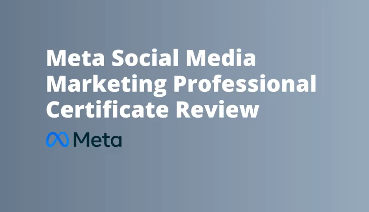 Meta Social Media Marketing Professional Certificate Review