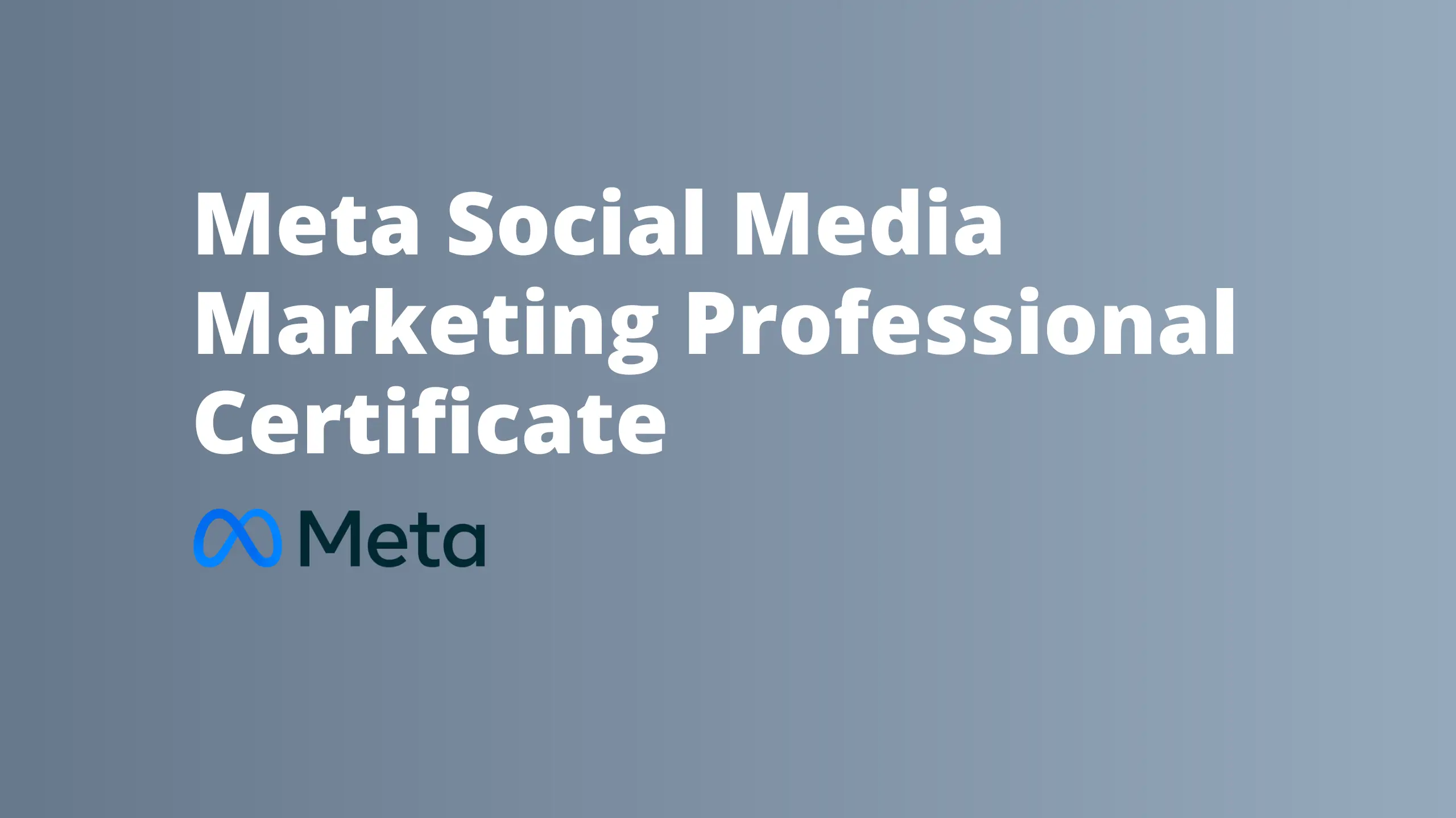 Meta Social Media Marketing Professional Certificate