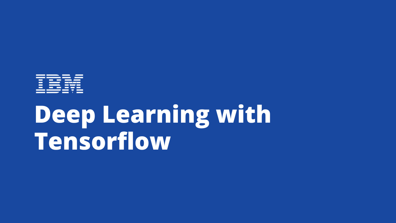 Deep Learning with TensorFlow