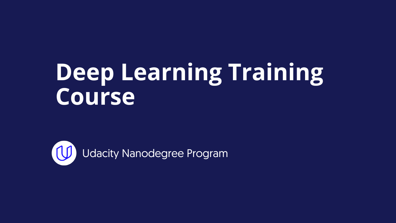 Deep Learning Training Course