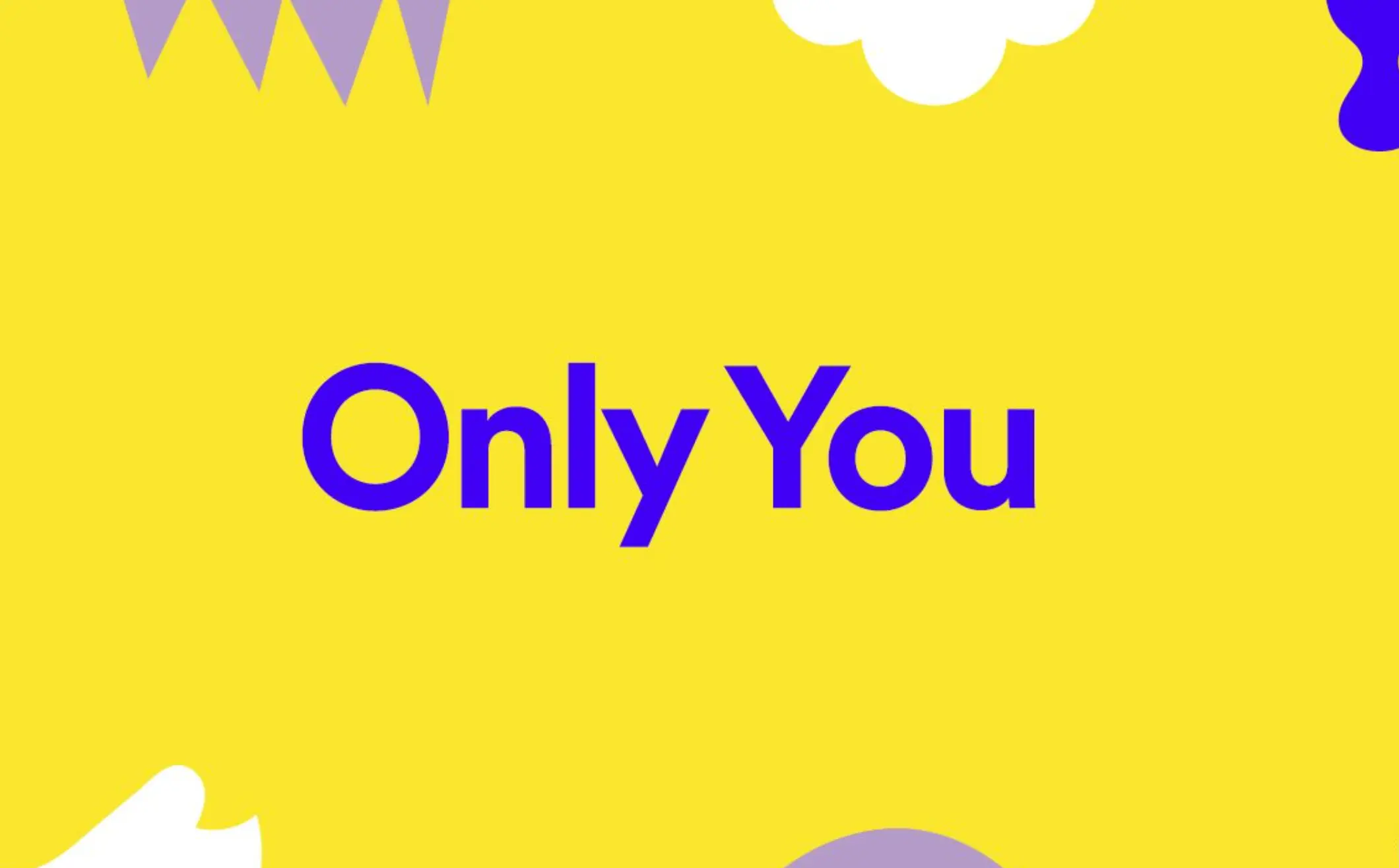 Spotify - Only You Campaign
